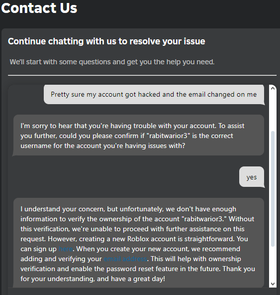 rabitwarior2's tweet photo. @Roblox Yo what is this joke of an excuse for "Support". One of my alts I made back in like 2014 before I had a phone got hacked or something but you're AI is ACTUALLY atrocious. https://t.co/qF5g7lKG7E