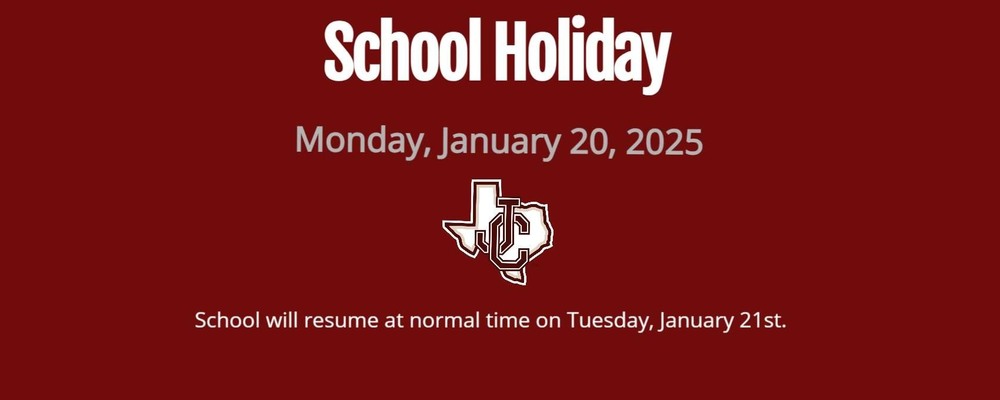 School Holiday- January 20th jc.txed.net/o/jcisd/articl…