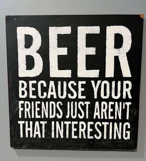 HopsAficionado's tweet photo. Seen at a local brewery yesterday. They might have a point. https://t.co/kbFzY1TGbC
