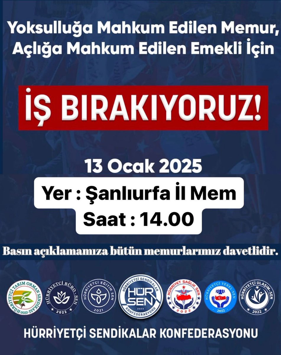 13 Ocak 2025 Pazartesi günü üretimden gelen gücümüzü kullanarak 11,54’lük sefalat zammına karşı bir günlük iş bırakma ve aynı gün saat 14.00’da Şanlıurfa İl Mem önünde basın açıklamamızı yapacağız. Bütün kamu çalışanlarını, emekçileri, emeklileri ve halkımızı meydana bekliyoruz.