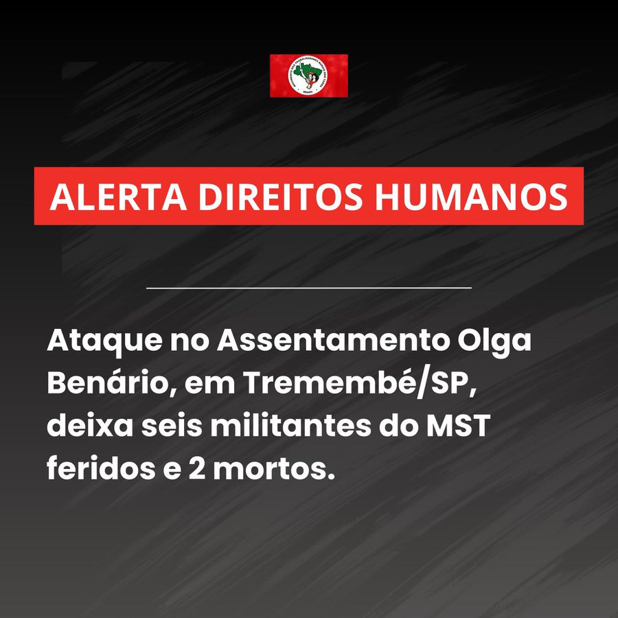 Human Rights Alert: attack on the Olga Benario Settlement in Tremembé/SP leaves two dead and six wounded