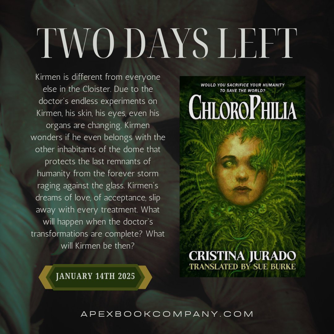 We're just TWO DAYS AWAY from the official release of CHLOROPHILIA!! 🌿🎉 This is the final call to preorder and get 30% off your print or digital copy before the official release on January 14th!

Don't miss out! apexbookcompany.com/products/chlor…