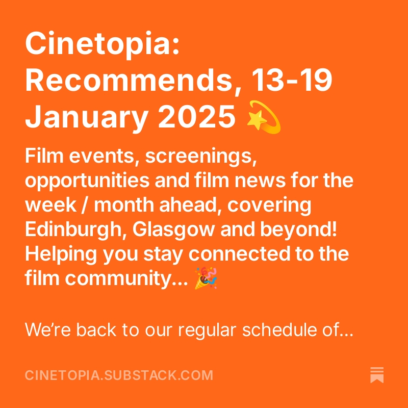 Cinetopia (@cinetopia) on Twitter photo Cinetopia:Recommends, 13-19 January!⬇️
> A Mike Leigh retrospective <a href="/glasgowfilm/">GFT</a>
> A new @Cinemaattic programme
> A screenwriting meetup <a href="/GMACFilm/">GMAC Film</a>
Opportunities with <a href="/BFIFlare/">BFI Flare 🌼</a> x <a href="/BAFTA/">BAFTA</a> / <a href="/glasgowfilmfest/">Glasgow Film Festival</a> / <a href="/WFTV_UK/">Women in Film & TV (UK)</a>
...and so much more!
Read it: open.substack.com/pub/cinetopia/… Cinetopia:Recommends, 13-19 January!⬇️
> A Mike Leigh retrospective <a href="/glasgowfilm/">GFT</a>
> A new @Cinemaattic programme
> A screenwriting meetup <a href="/GMACFilm/">GMAC Film</a>
Opportunities with <a href="/BFIFlare/">BFI Flare 🌼</a> x <a href="/BAFTA/">BAFTA</a> / <a href="/glasgowfilmfest/">Glasgow Film Festival</a> / <a href="/WFTV_UK/">Women in Film & TV (UK)</a>
...and so much more!
Read it: open.substack.com/pub/cinetopia/…