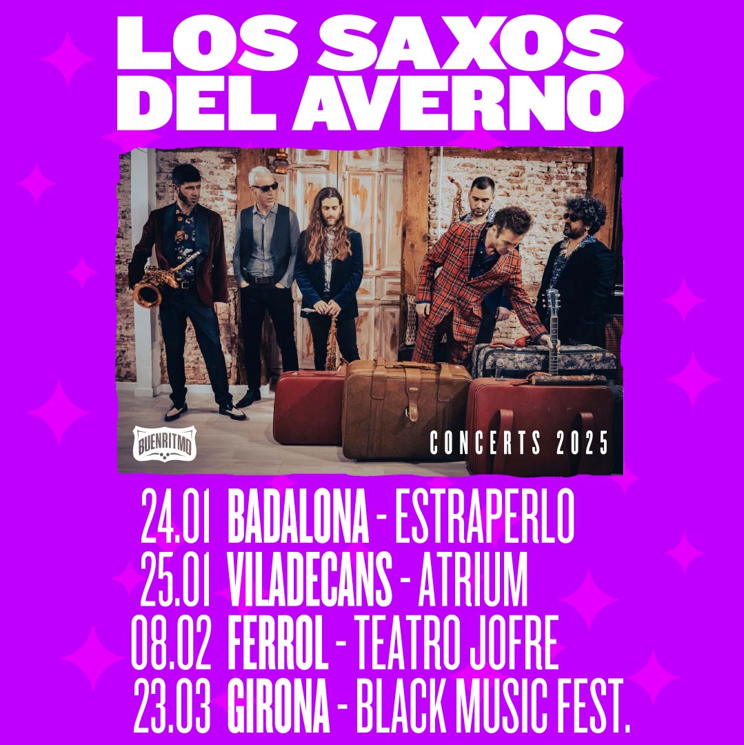 buenritmo (@buenritmo) on Twitter photo Primers concerts del 2025 per <a href="/saxosdelaverno/">Los Saxos del Averno</a>. Badalona <a href="/EstraperloClub/">𝐄𝐬𝐭𝐫𝐚𝐩𝐞𝐫𝐥𝐨 (𝐂𝐥𝐮𝐛 𝐝𝐞𝐥 𝐑𝐢𝐭𝐦𝐞)</a>, Viladecans <a href="/AtriumTeatre/">Atrium Viladecans</a>, Ferrol i Girona <a href="/blackmusicfest/">blackmusicfestival</a> seran les seves properes parades. Entrades a: nova.buenritmo.es/conciertos/ Primers concerts del 2025 per <a href="/saxosdelaverno/">Los Saxos del Averno</a>. Badalona <a href="/EstraperloClub/">𝐄𝐬𝐭𝐫𝐚𝐩𝐞𝐫𝐥𝐨 (𝐂𝐥𝐮𝐛 𝐝𝐞𝐥 𝐑𝐢𝐭𝐦𝐞)</a>, Viladecans <a href="/AtriumTeatre/">Atrium Viladecans</a>, Ferrol i Girona <a href="/blackmusicfest/">blackmusicfestival</a> seran les seves properes parades. Entrades a: nova.buenritmo.es/conciertos/
