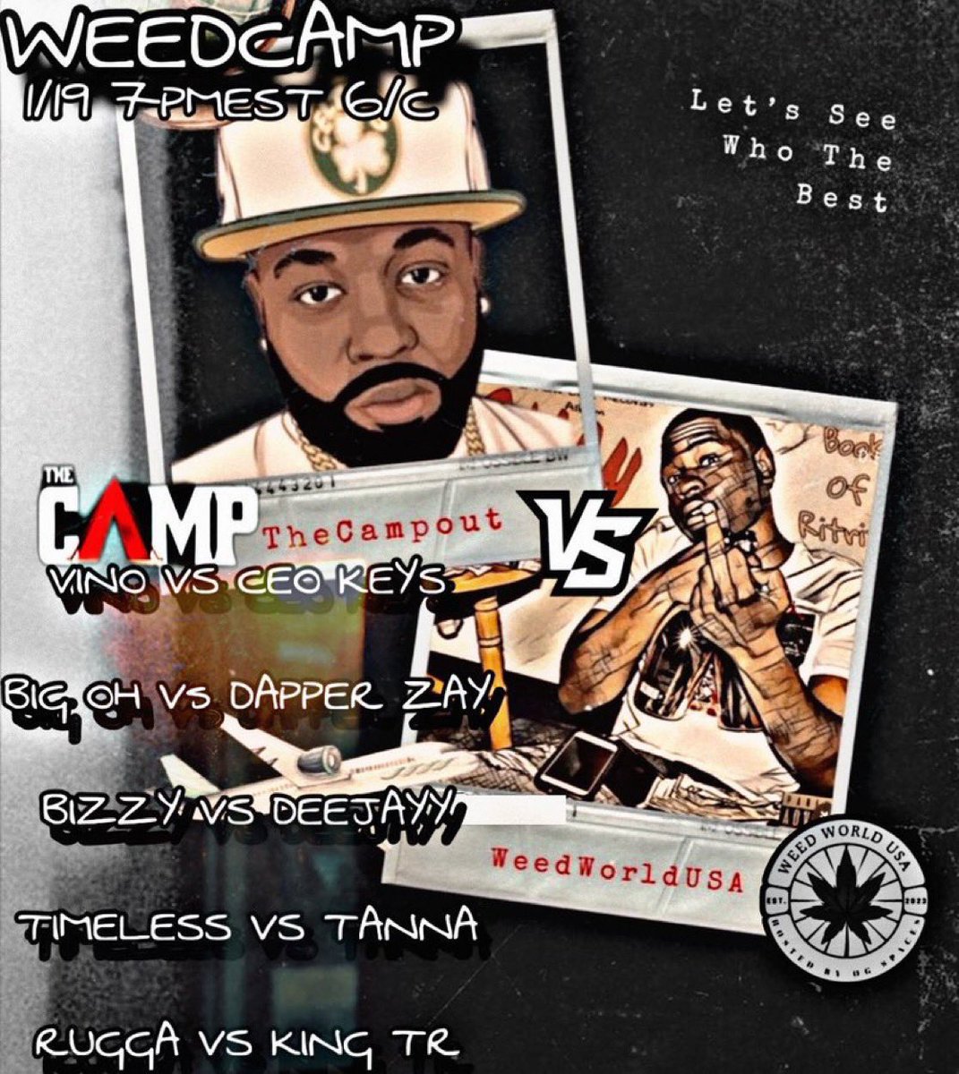 OGSpaces_'s tweet photo. #TheCampOut @FonzHTC | #WeedWorldUSA @OGSpaces_ 

#WeedCamp 1/19

7PMEST 6/C

@VinoCollins Vs @CEO___keys 

@BigOh614 Vs @ZapperDay 

@BizzyTheDemon Vs @RookDeejayy 

@Timeless2488 Vs @SideshowTanna 

@216Barbarian VS @KingTRxDOD https://t.co/eOpttT4X4K