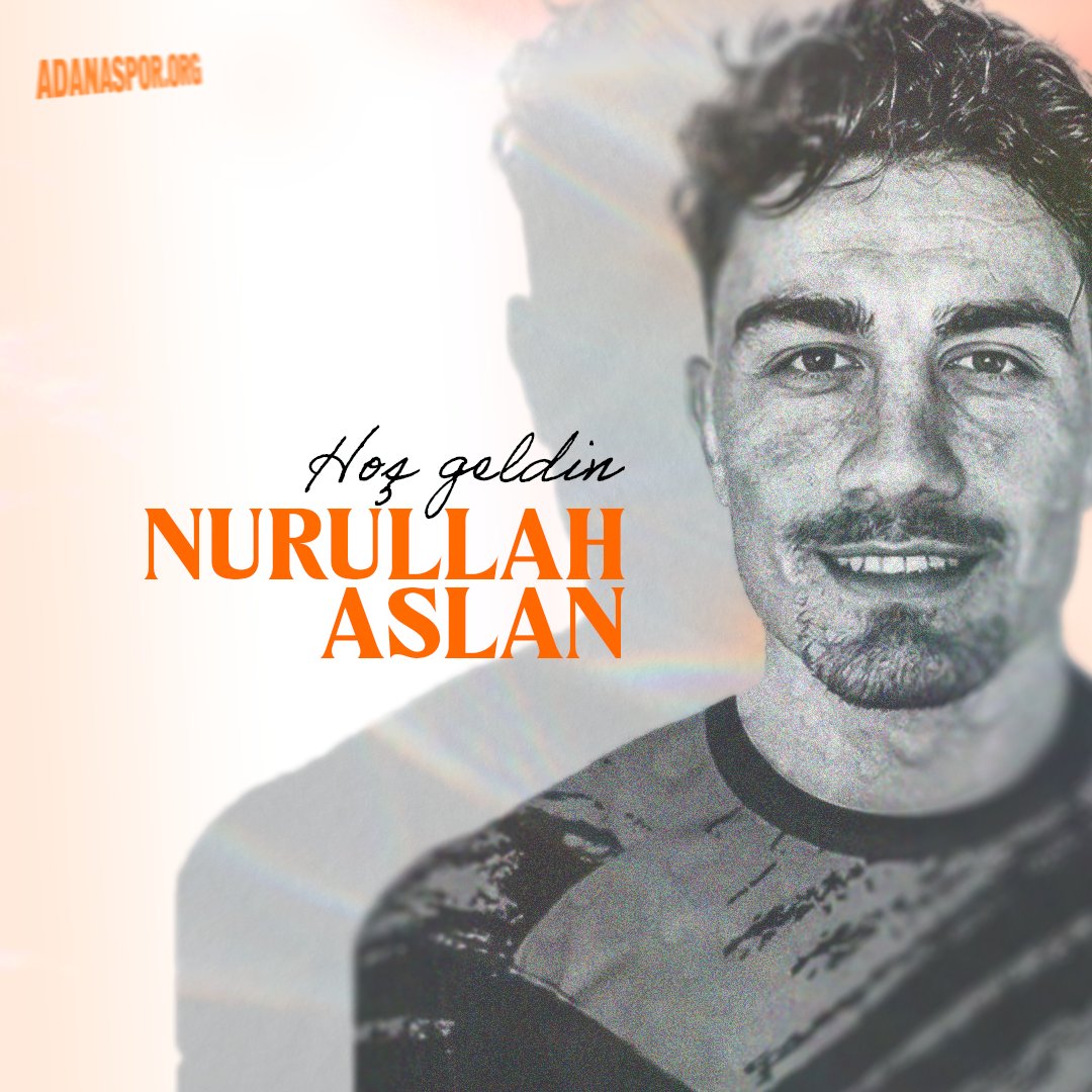 Hoş geldin Nurullah Aslan! #Adanaspor #Adana