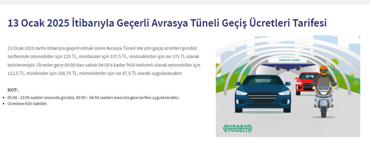 AVRASYA TÜNELİNE'DE ZAM!

Avrasya Tüneli de 13 Ocak 2025 tarihinden itibaren geçerli olacak zamlı tarifesini duyurdu. 

Buna göre; Avrasya Tüneli tek yön geçiş ücretleri gündüz tarifesinde otomobiller için 225 TL, minibüsler için 337,5 TL, motosikletler için ise 175 TL olarak