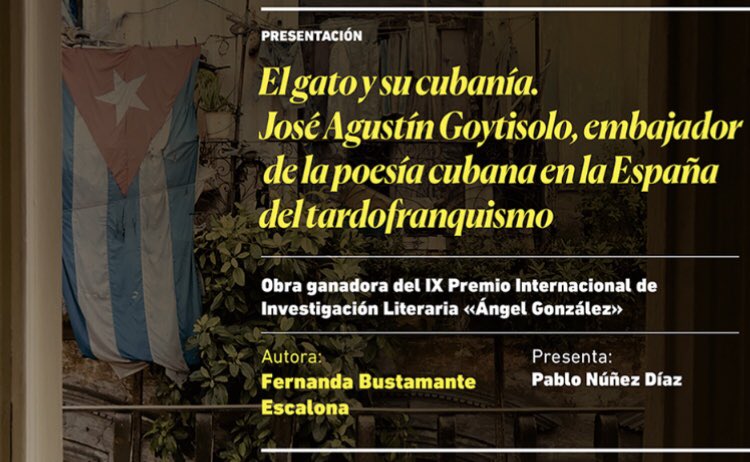 El 13 de desembre es va presentar el llibre “El gato y su cubanía. José Agustín Goytisolo, embajador de la poesía cubana en la España del tardofranquismo” de la professora Fernanda Bustamante Escalona, que va guanyar el IX Premi d’investigació literaria “Ángel González”