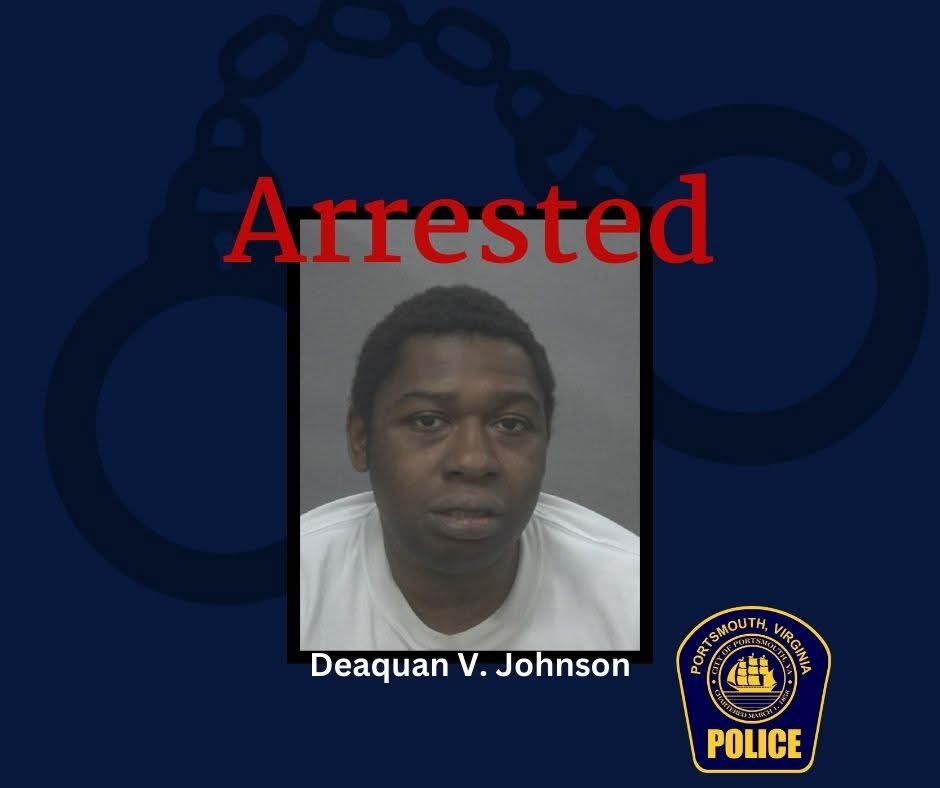 PORTSMOUTH POLICE MAKE ARREST IN FREDERICK BLVD STABBING

Officers arrested the suspect, 29-year-old Deaquan V. Johnson. Johnson is currently in custody and is charged with Attempted Murder, Malicious Wounding, and Unlawful Stabbing.