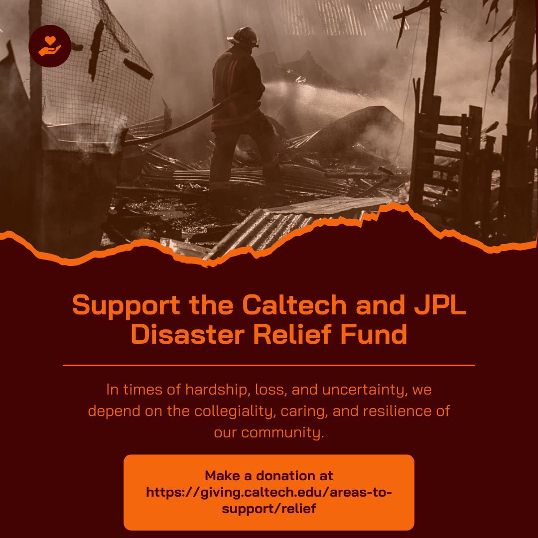 Thanks to everyone who has reached out to us with concern and support. If you’d like to contribute, this fund will be used by <a href="/Caltech/">Caltech</a> &amp; JPL to support our colleagues and their families greatly impacted by the devastating fires. giving.caltech.edu/areas-to-suppo…