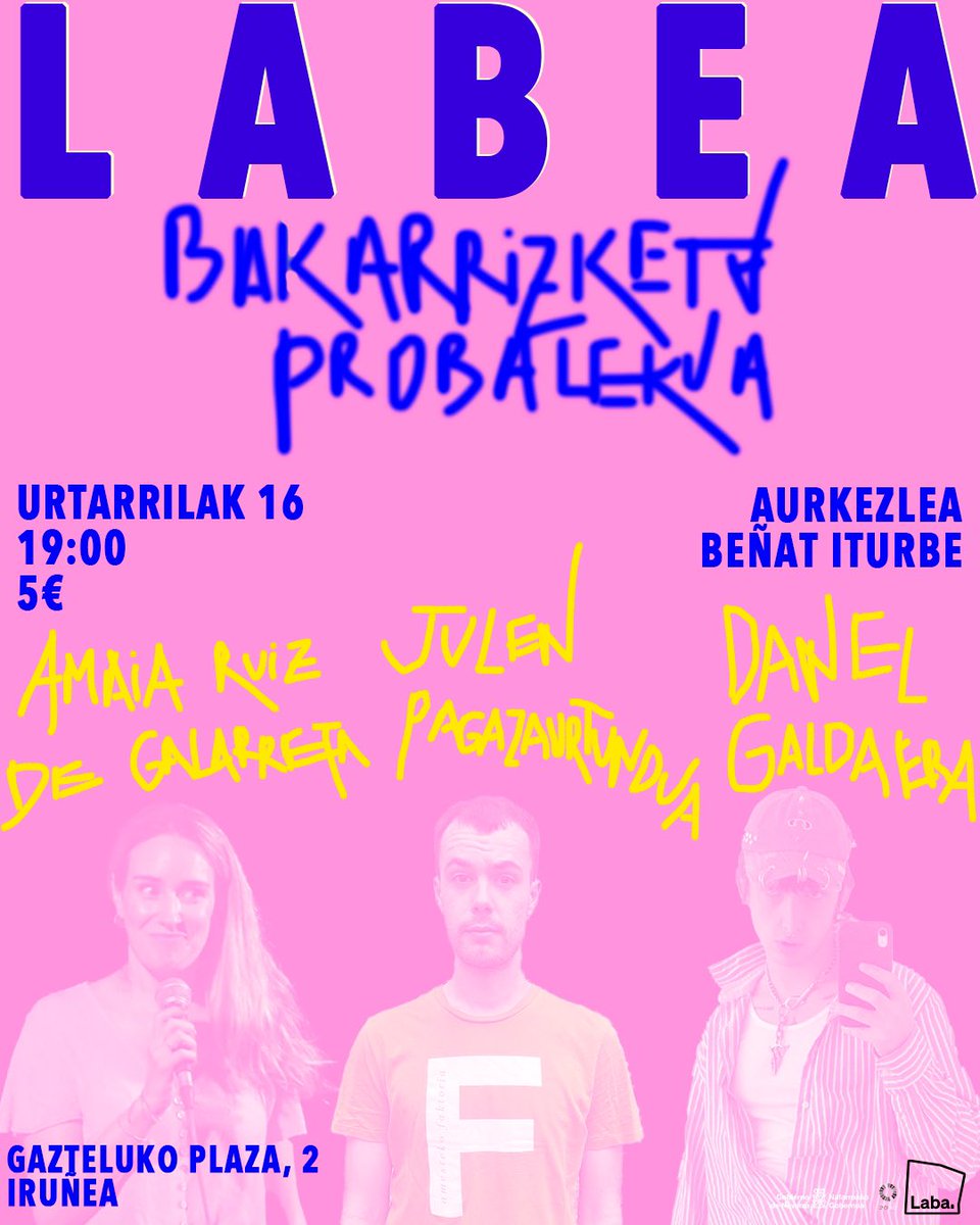 Ostegun honetarako planik bai?

Gu <a href="/labasarea/">LABA</a>-n egongo gara, txisteak probatzen, Amaia Ruiz de Galarreta, @arabarpatata eta Danel Galdaerarekin. <a href="/Iturbinho/">Beñat lturbe Hualde</a>-k aurkeztuko du. Sarrerak 5€-tan daude salgai,

Hemen: entradium.com/events/labea-b…

Nik uste informazio guztia hori dela.