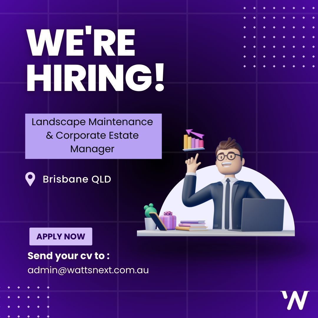 wattsnext group (@wattsnexthr) on Twitter photo 🌿 We're Hiring: Landscape Maintenance & Corporate Estate Manager 🌟
Join the Metroplex Management team in Brisbane, QLD! Oversee estate operations, manage landscapes, and liaise with stakeholders in this versatile role.
📩 Apply now: admin@wattsnext.com.au 🌿 We're Hiring: Landscape Maintenance & Corporate Estate Manager 🌟
Join the Metroplex Management team in Brisbane, QLD! Oversee estate operations, manage landscapes, and liaise with stakeholders in this versatile role.
📩 Apply now: admin@wattsnext.com.au