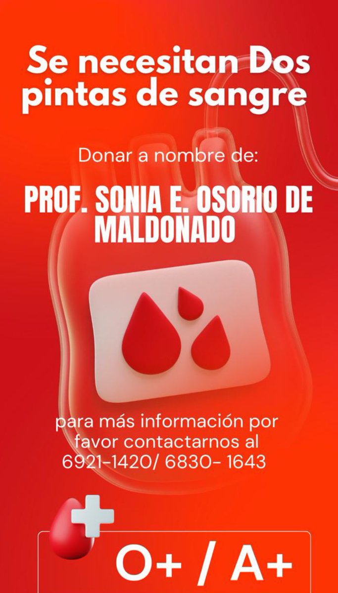 Nantile's tweet photo. Atención 🚨ex alumnos del IPA! nuestra  Profesora Sonia de Maldonado necesita dos pintas de
de sangre @SangrePanama 🙏🏻 https://t.co/o0z8GqV8Yy