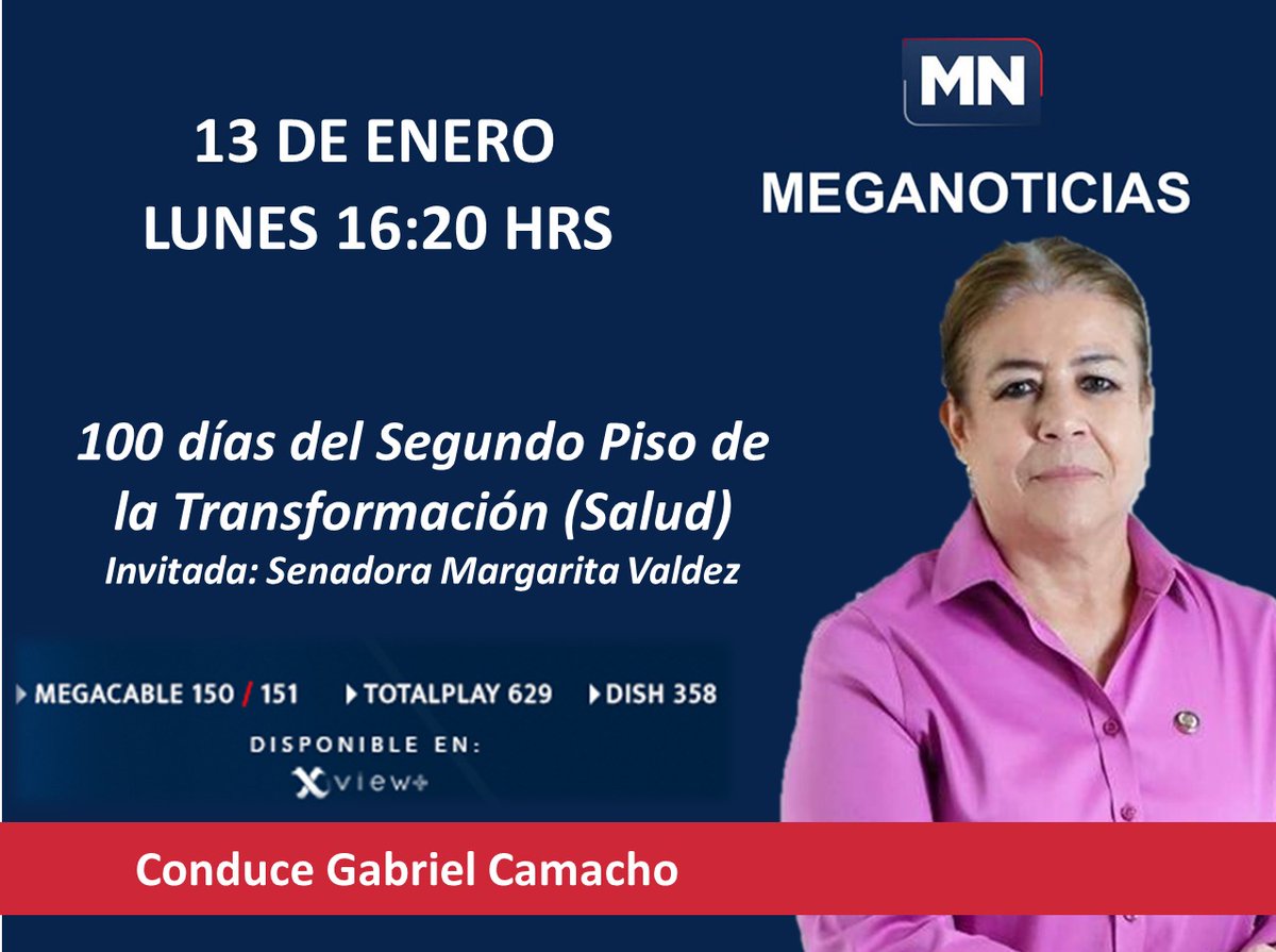 Mañana por la tarde participo en una mesa de debate en Meganoticiasmx, hablaré de los avances en Salud en estos primeros 100 días del Gobierno Federal.

#SenadoraMargaritaValdez #SigamosHaciendoHistoria