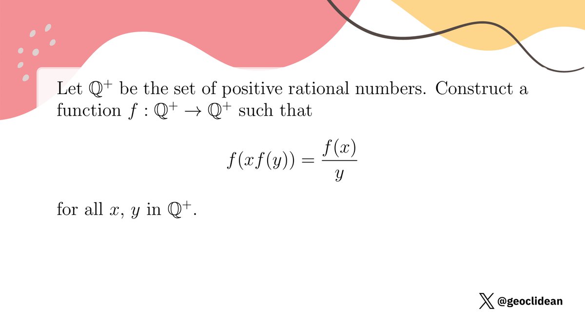 geoclidean's tweet photo. f(x*f(y)) = f(x)/y
#Function #NumberTheory #Algebra #FunctionalEquation #IMO #IMO1990 https://t.co/X41xiu5gg9