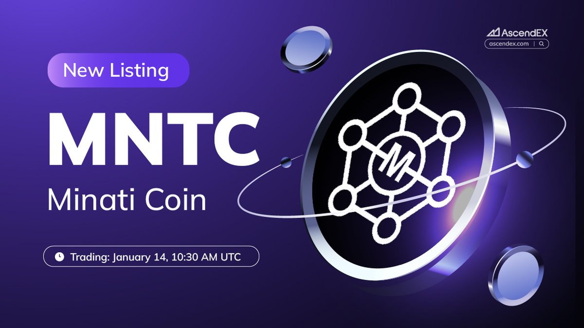 🚀 #AscendEX is thrilled to announce the <a href="/minatifi/">Minati</a> (#MNTC) listing under the trading pair #MNTC/USDT. Details are as follows:

✅Deposit: January 14, 10:00 AM UTC
✅Trading: January 14, 10:30 AM UTC
✅Withdrawal: January 15, 10:30 AM UTC

👀 More Details👉ascendex.com/en/support/art…