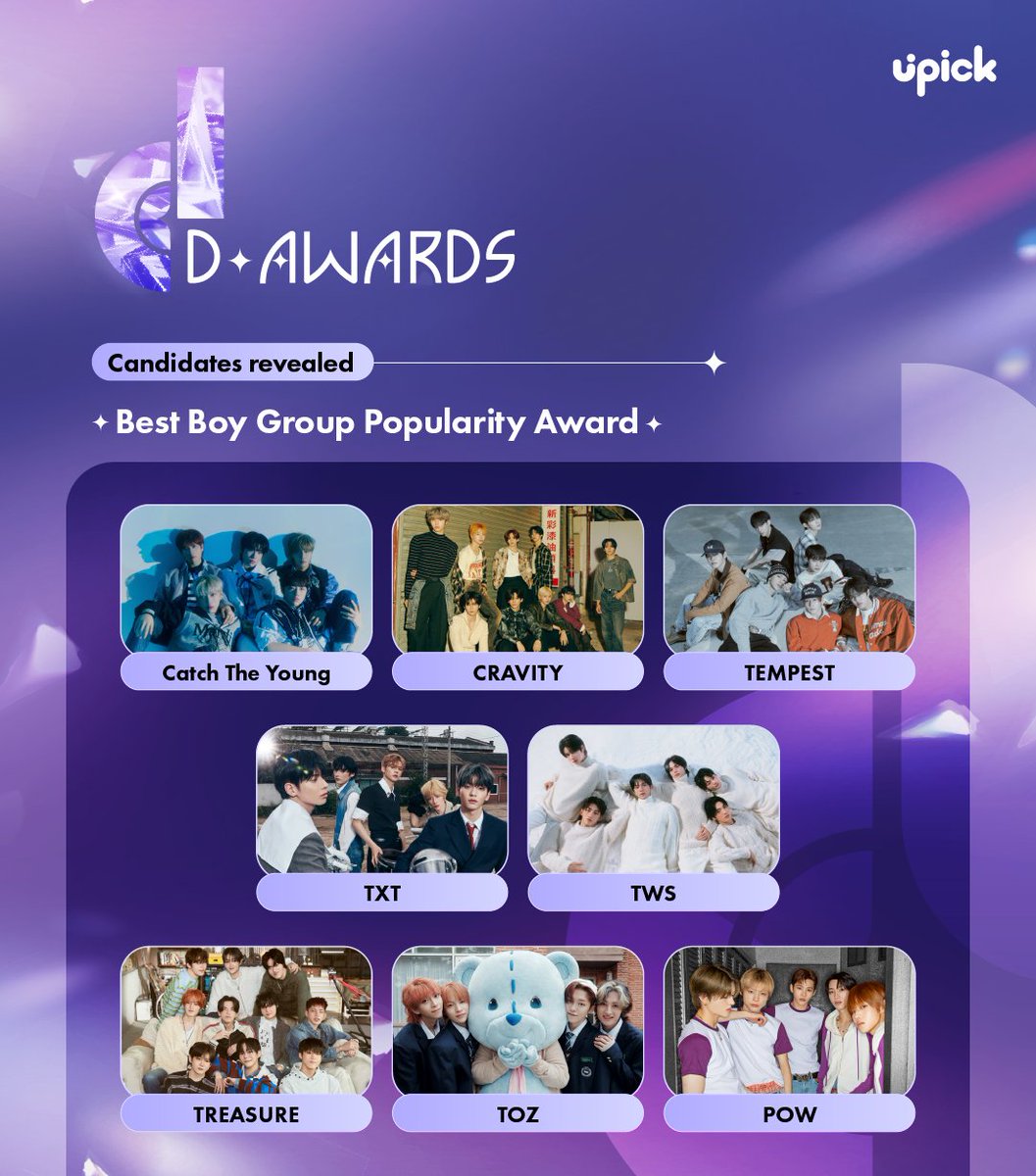 🏆#D_Awards🏆
[Best Boy Group Popularity Award] Nomination

#유픽 #UPICK
#디어워즈
#D_Awards_with_UPICK

#CATCHTHEYOUNG #캐치더영 
#CRAVITY #크래비티 
#TEMPEST #템페스트 
#TXT #투모로우바이투게더 
#TWS #투어스 
#TREASURE #트레저 
#TOZ #티오지 
#POW #파우 

⭕ 1/16 12PM Voting