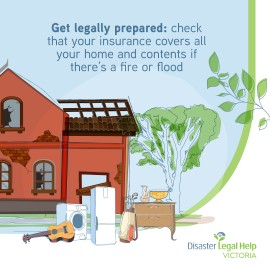 Home, car and contents insurance is a good first step in disaster preparation. But are you covered for bushfires, storms and floods? Are you insured for an amount that helps you replace everything you own and repair or rebuild your home? Learn more here: disasterlegalhelp.org.au/insurance