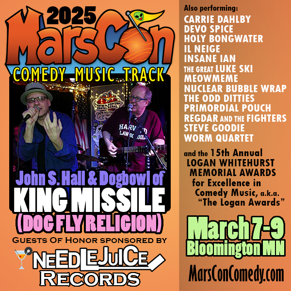 MINNEAPOLIS/ST. PAUL!  After a decade-long absence, I will finally be returning to MarsCon, along with Devo Spice, Steve Goodie, Nuclear Bubble Wrap, the great Luke Ski, Insane Ian, and *deep breath* 2025 guest of honor KING MISSILE.

This is going to be so freakin' awesome.