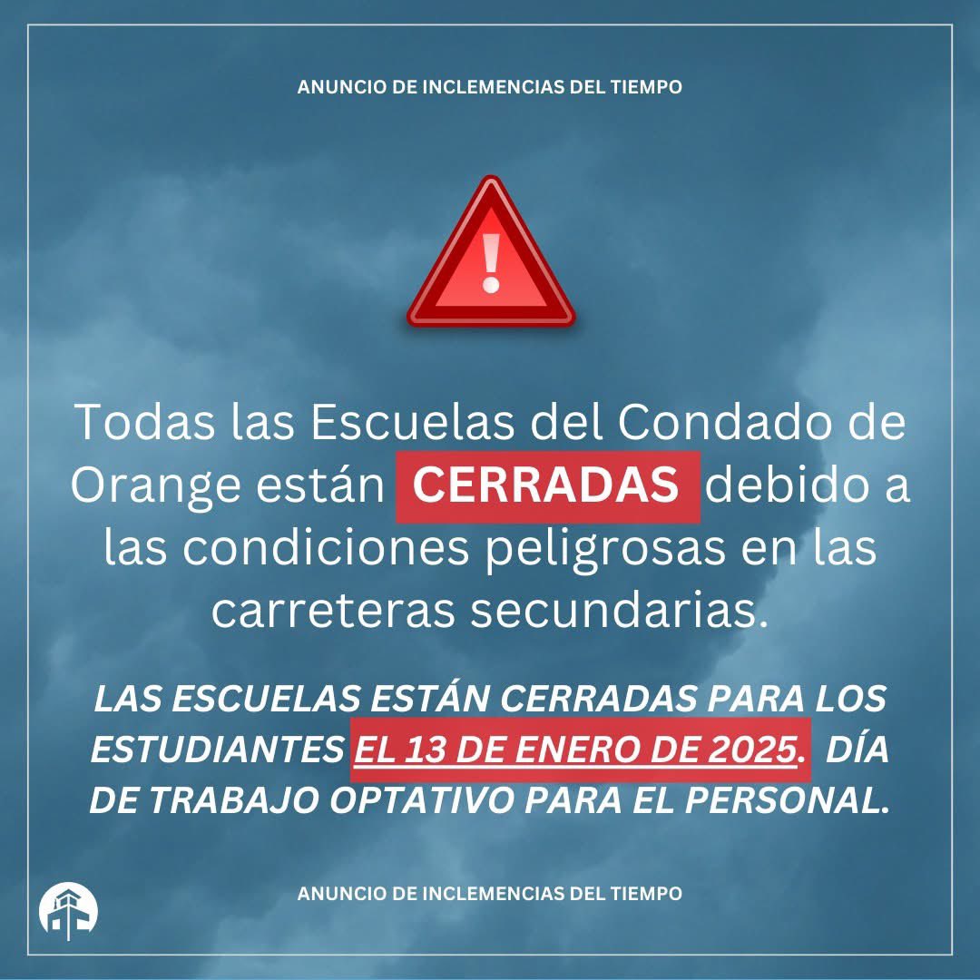CLOSED JAN 13 || OCS will be closed for students Monday, January 13, 2025. Optional workday for staff.

Stay tuned for updates on the district website and via phone, email, social media, and local TV/radio stations. 

Thank you, and stay safe and warm! #orangecountyfirst