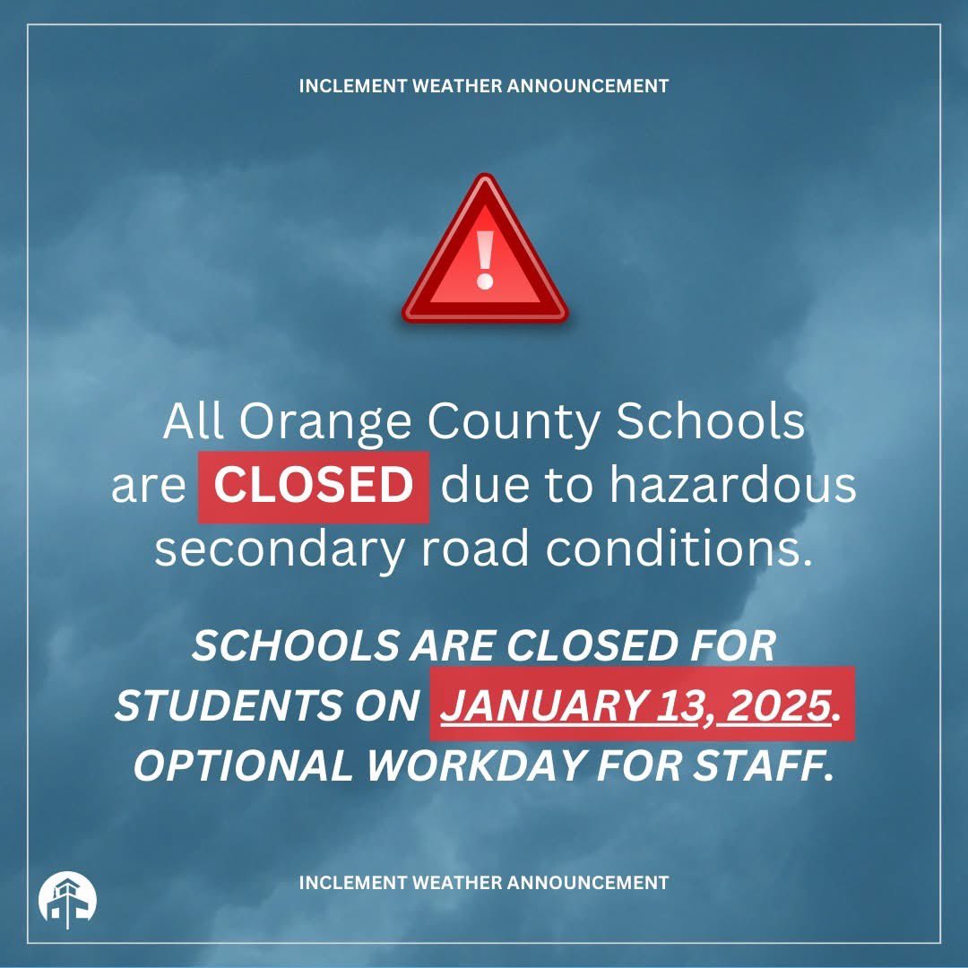 OrangeCoSchools's tweet photo. CLOSED JAN 13 || OCS will be closed for students Monday, January 13, 2025. Optional workday for staff.

Stay tuned for updates on the district website and via phone, email, social media, and local TV/radio stations. 

Thank you, and stay safe and warm! #orangecountyfirst https://t.co/8C4KyCqDdp