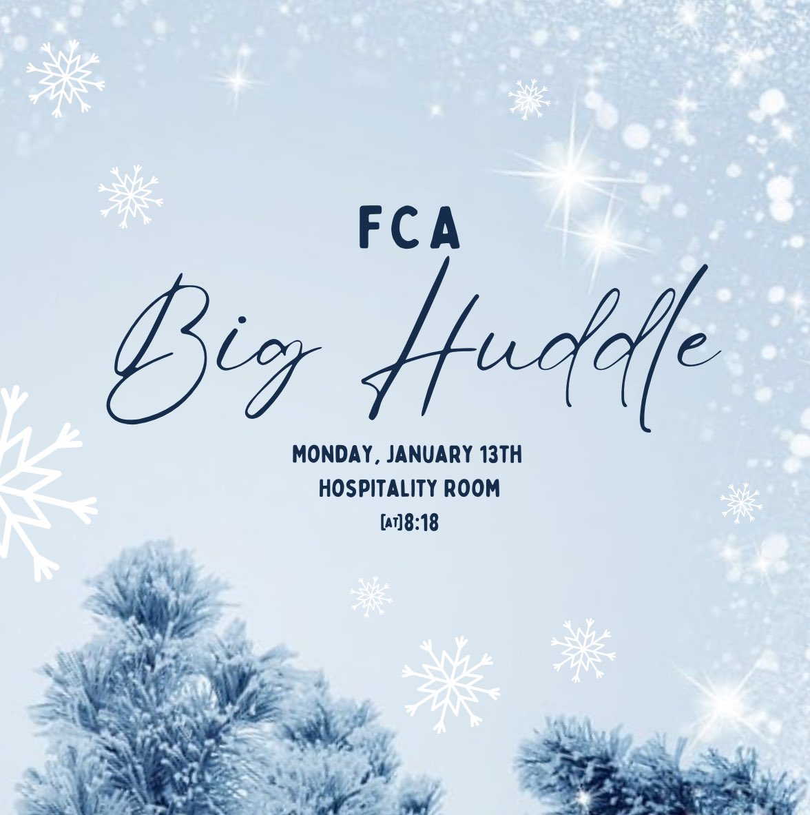 Join us tomorrow for our kickoff for the new year with a FCA Big Huddle! Be safe when traveling around campus☃️❄️