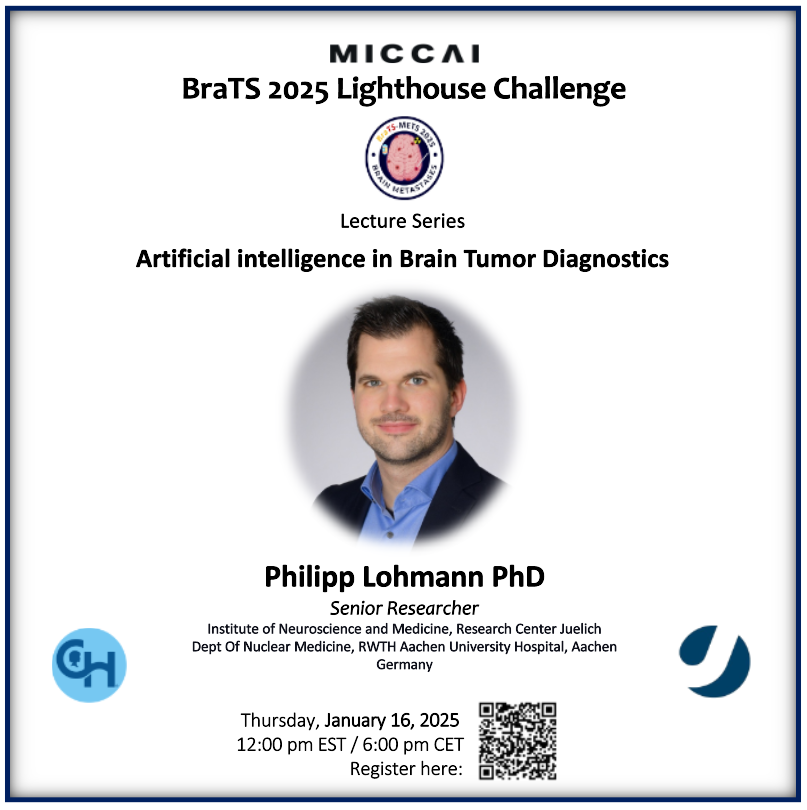 BraTS 2025 Lighthouse Challenge (@brats_mets_2025) on Twitter photo Our next lecture is here!
<a href="/ph_lohmann/">Philipp Lohmann</a> will dive deeper into how AI algorithms are incorporated into the diagnosis and clinical decision making in neuro-oncology.
Date: January 16, 2025
Time: 12-1 pm EST / 6-7 pm CET
Register here to secure your spot: forms.gle/hQhvLPHmNrwtZf… Our next lecture is here!
<a href="/ph_lohmann/">Philipp Lohmann</a> will dive deeper into how AI algorithms are incorporated into the diagnosis and clinical decision making in neuro-oncology.
Date: January 16, 2025
Time: 12-1 pm EST / 6-7 pm CET
Register here to secure your spot: forms.gle/hQhvLPHmNrwtZf…