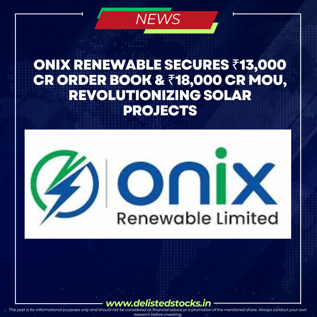 delisted_stocks's tweet photo. Onix Renewable is powering the future! With a ₹13,000 Cr order book and ₹18,000 Cr MoU.

Contact Us to trade in this share: https://t.co/sW7ZpqqIW9

#OnixRenewable #SolarEnergy #RenewableEnergy #GreenFuture #Sustainability #SolarProjects #CleanEnergy #EPCLeadership https://t.co/f8j4X0BMqI