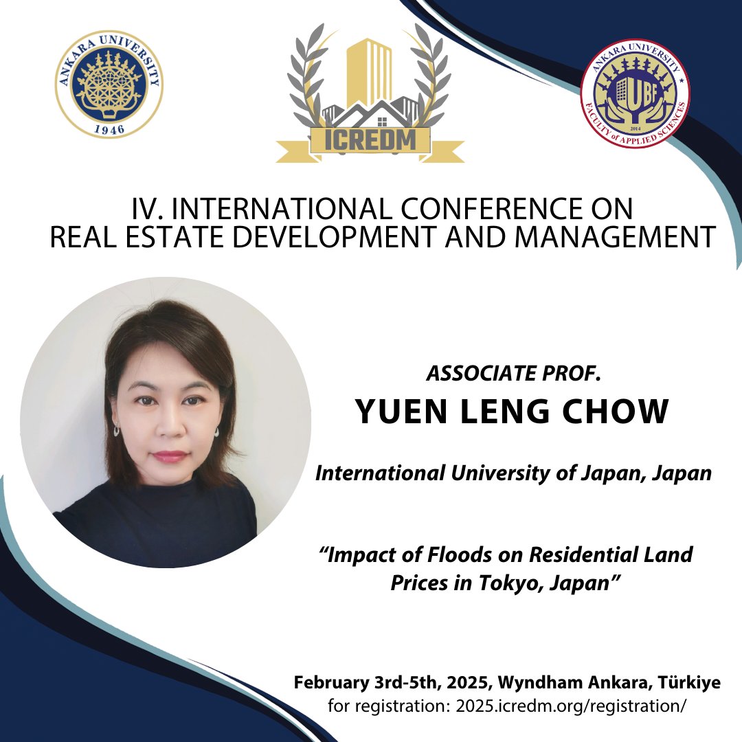 Ms. Yuen Leng CHOW will attend the ICREDM 2025 - 4th International Conference on Real Estate Development and Management as a presenter.

Sayın Yuen Leng CHOW, ICREDM 2025 - 4. Uluslararası Gayrimenkul Geliştirme ve Yönetimi Konferansı'na konuşmacı olarak katılacaktır.

<a href="/AnkaraUni/">Ankara Üniversitesi</a>