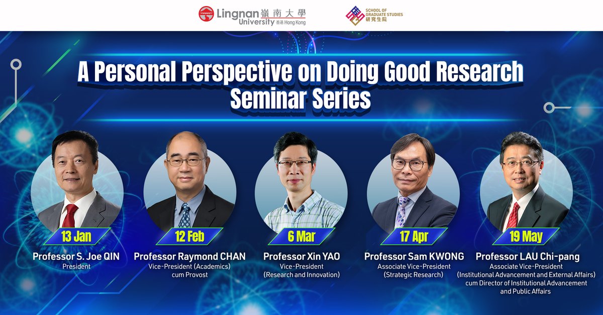 Starting January 2025, join us for the seminar series ‘A Personal Perspective on Doing Good Research’ at Lingnan University! Monthly presentations from senior leaders and top scholars will provide valuable insights and foster engaging discussions. Don’t miss President Joe Qin’s