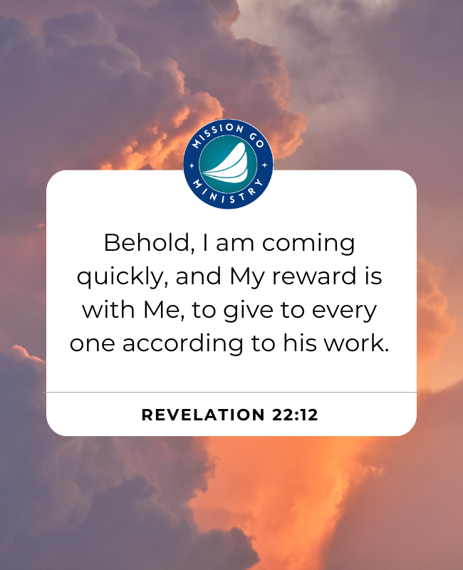 missiongoweb's tweet photo. "Behold, I come quickly, and My reward is with Me, to give every man according as his work shall be."
~ Revelation 22:12 ~
#ScripturePromise #faith #praise #love #truth #Christian #ChristianLife https://t.co/ZI2MDPPhKV