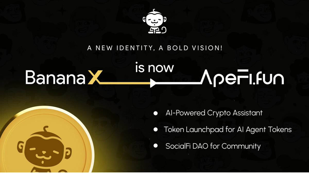 ApeFi_fun's tweet photo. 🚨 Big Announcement! 🚨

🚀 BananaX is now Apefi! 🦧

A bigger vision to empower YOU with cutting-edge AI-powered tools, SocialFi DAO, and a Token Launchpad for creating your own AI agent tokens! 🚀

💡 Empowering the Future:
✅ AI-Powered Crypto Assistant
✅ SocialFi DAO for Community
✅ Token Launchpad for AI Agent Tokens

Say hello to the next evolution of crypto innovation, powered by AI and SocialFi!

#AIAgent #AIAgentHub #SocialFi #Tokenization