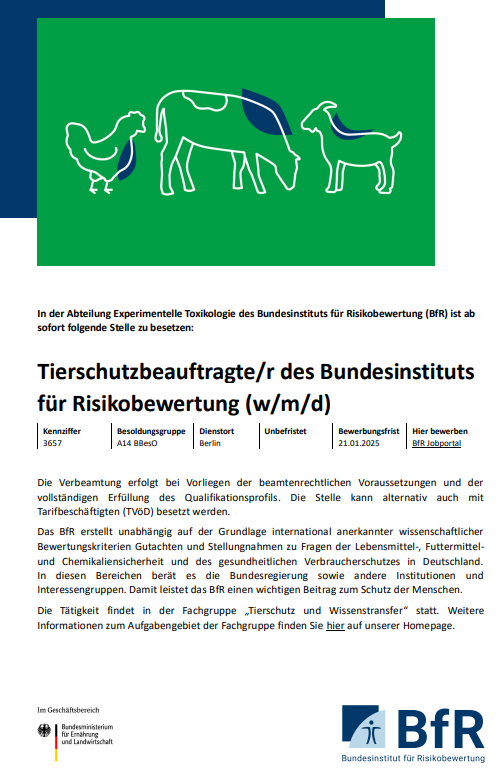 Im Deutschen Zentrum zum Schutz von Versuchstieren (Bf3R) ist ab sofort folgende Stelle zu besetzen: 

Tierschutzbeauftragte/r 
des Bundesinstituts für Risikobewertung (w/m/d)
(Besoldungsgruppe A14 BBesO)

Mehr Informationen: bfr.bund.de/cm/343/kennzif…

#Tierschutz #Wissenschaft