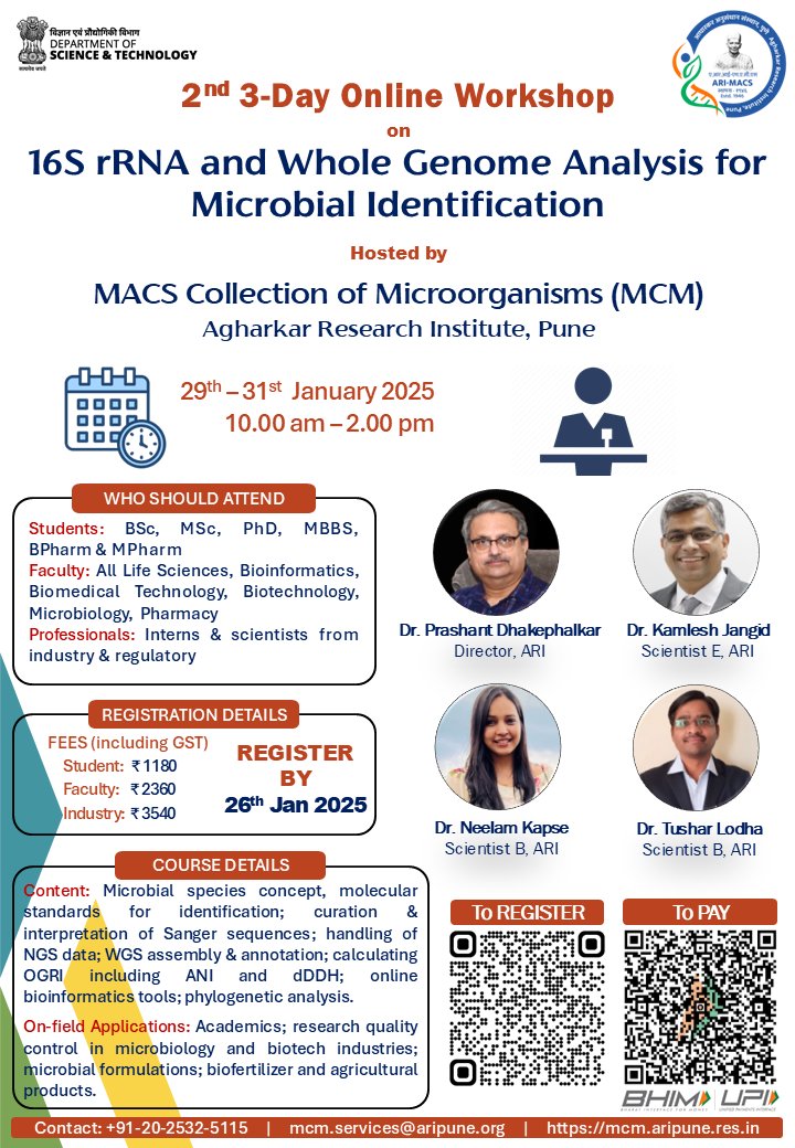 आघारकर अनुसंधान संस्थान, पुणे के महाराष्ट्र विज्ञान वर्धीनी सूक्ष्मजीव संग्रह (एम सी एम) द्वारा "माइक्रोबियल पहचान के लिए 16S rRNA और संपूर्ण जीनोम विश्लेषण" पर अपनी दूसरी वार्षिक 3-दिवसीय ऑनलाइन कार्यशाला आयोजित की जा रही है। इस कार्यशाला में विश्लेषण की जटिलताओं को समझने के लिए