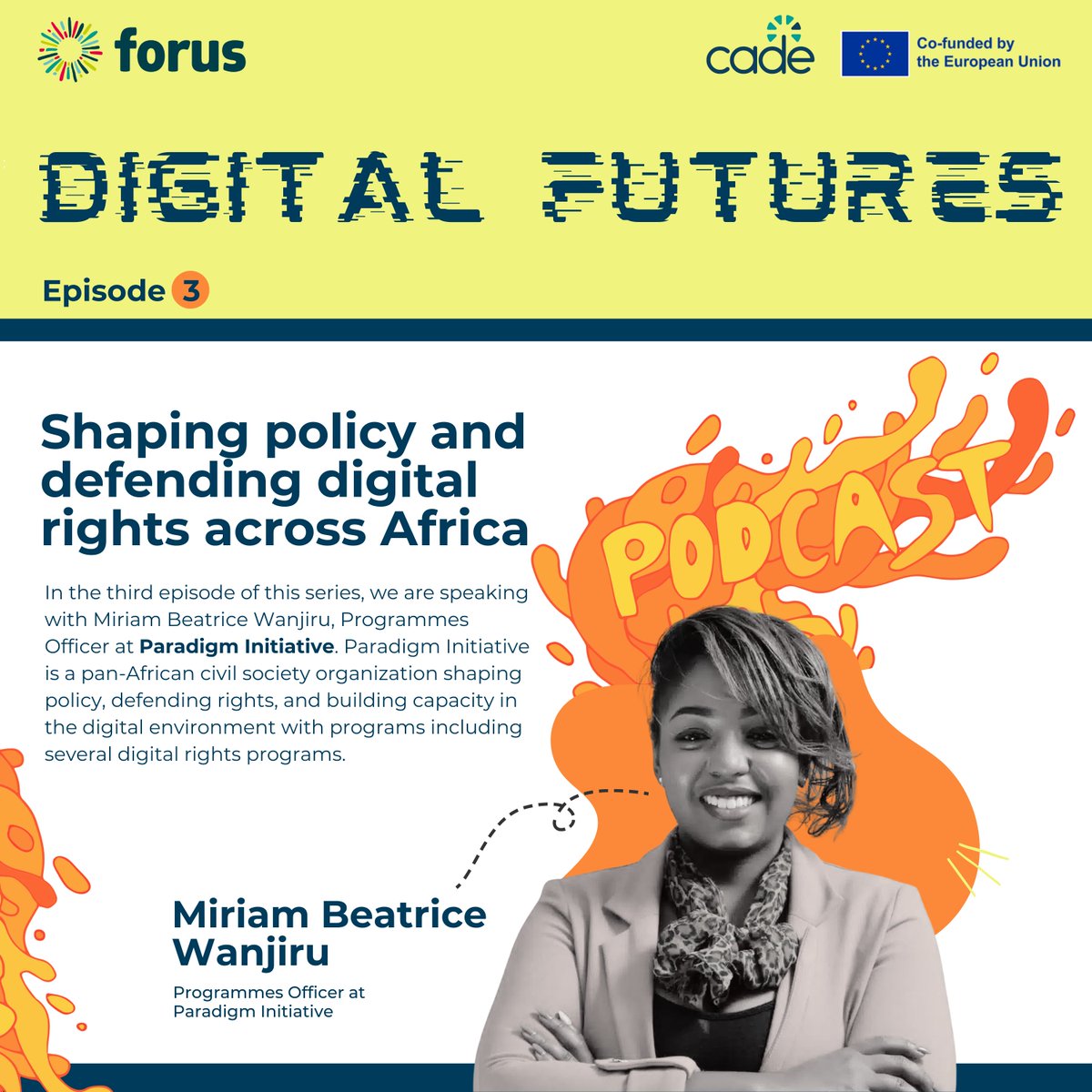 𝐒𝐩𝐞𝐚𝐤𝐢𝐧𝐠 𝐩𝐨𝐥𝐢𝐜𝐲 𝐨𝐧 𝐃𝐢𝐠𝐢𝐭𝐚𝐥 𝐅𝐮𝐭𝐮𝐫𝐞𝐬 𝐏𝐨𝐝𝐜𝐚𝐬𝐭

Paradigm Initiative’s Programmes Officer, East Africa, <a href="/beatrice_miriam/">Miriam Beatrice Wanjiru</a> was featured on Digital Futures, a multilingual podcast that explores the intersection of technology, civil society, and human