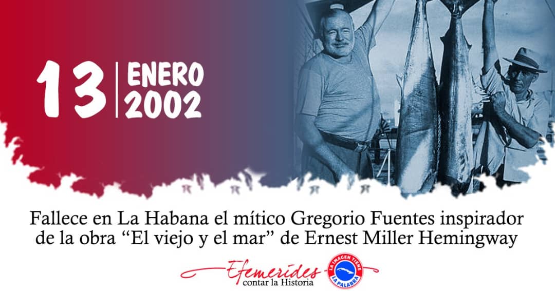 13 de enero de 2002 el mítico Gregorio Fuentes inspirador de la obra "El viejo y el mar, conocido por Ernest Miller Hemingway #Cuba #BaraguáPorMás