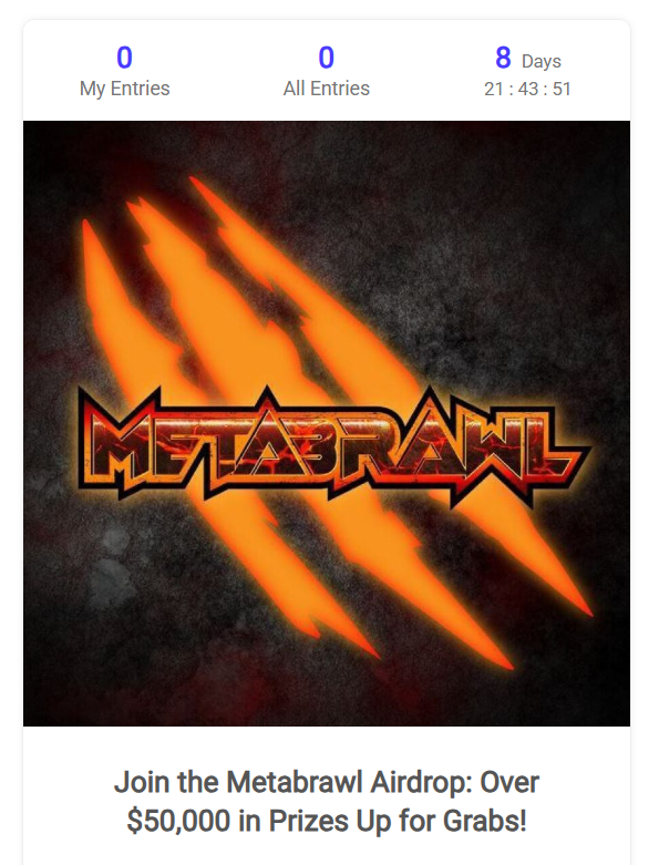 Attention Vibetribe! The Metabrawl Sweepwidget Airdrop Giveway is Here🐺⚔️

Get ready to join the action and win incredible prizes with the Metabrawl Sweepwidget Airdrop Giveway! This is your chance to be part of the excitement and claim your share of over $50,000 in rewards.

🎁