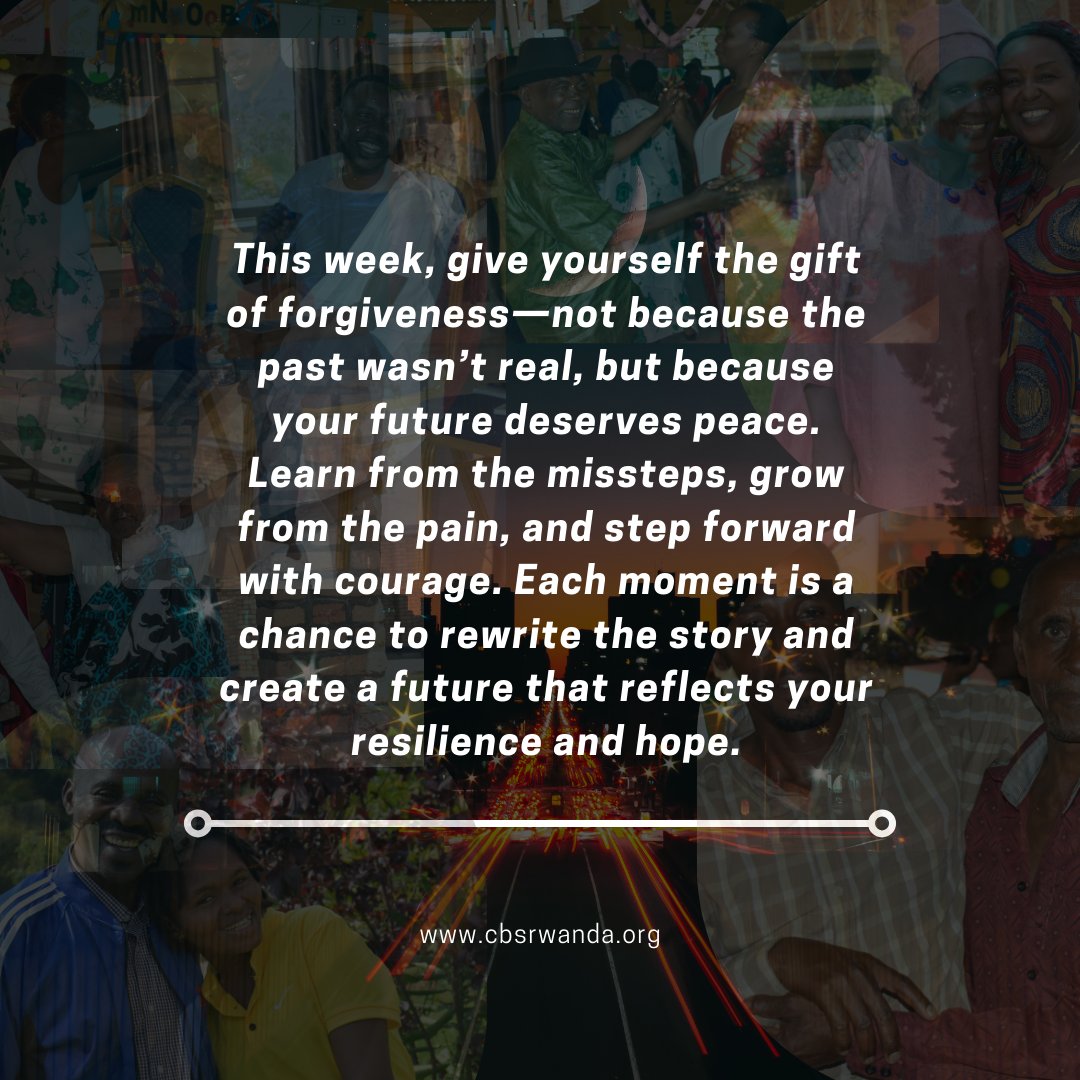 CBS__Rwanda's tweet photo. Forgive yourself, embrace the lessons, and step boldly into a future full of hope and purpose.

#MvuraNkuvure
#HealingTogether
#TransformingLives
#CONNECT 
#CBSRwanda https://t.co/nrvyWy2M33