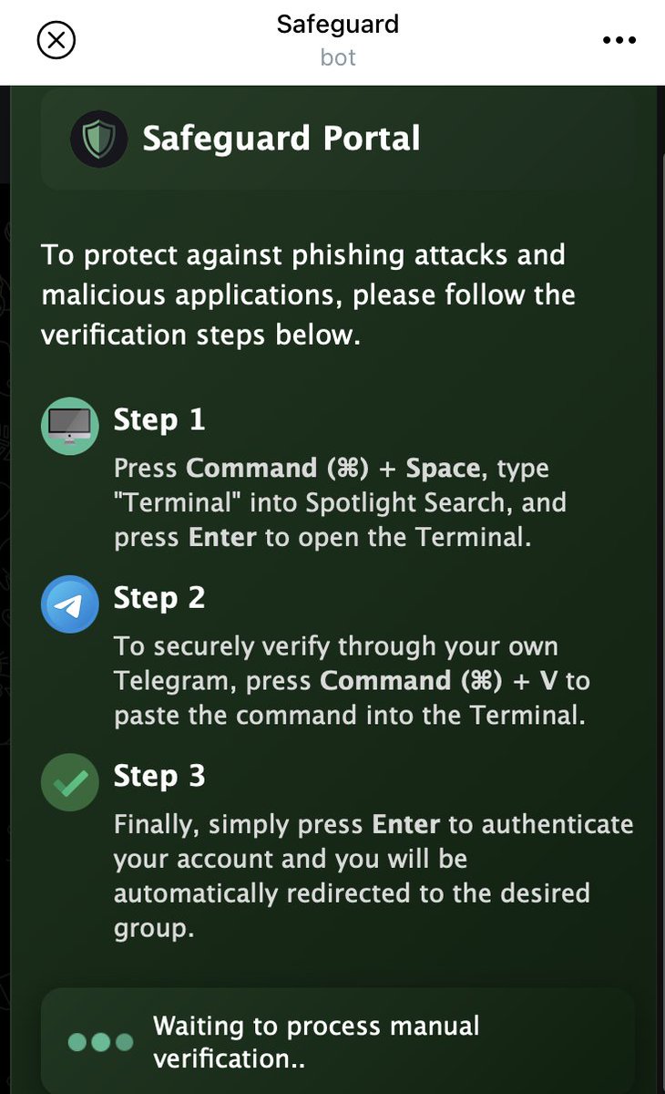 evilcos's tweet image. Telegram Safeguard 骗局不仅针对 Windows 了，这次是针对 Mac 电脑的真实植入案例。套路类似，当在 Telegram 里出现图1时，你的剪切板已经被偷偷地植入了恶意代码内容，此时还不会有事，但如果你按照图1的指南 Step1 Step2 Step3 去做，就会出现图2/3/4所示的后果...这时就有事了...