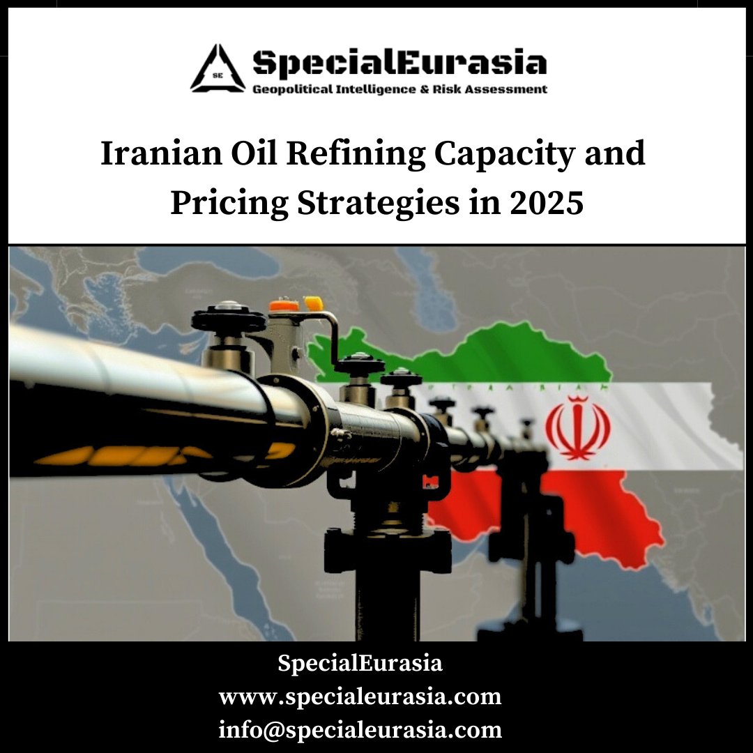 SpecialEurasia's tweet photo. Read #SpecialEurasia #report written by @SilviaBoltuc on #Iranian #Oil Refining Capacity and Pricing Strategies in 2025 
Tag: #Geopolitics #MiddleEast #Iran #oilandgas #PersianFiles #economy
https://t.co/xBccv4Skl0 https://t.co/LsdFSPF2dj