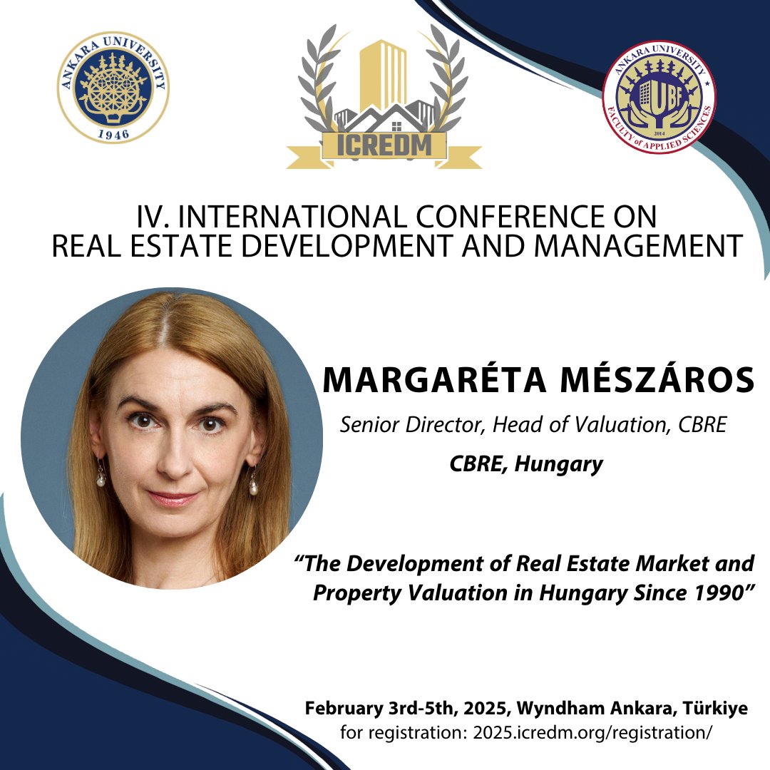 Ms. Margaréta MÉSZÁROS will attend the ICREDM 2025 - 4th International Conference on Real Estate Development and Management as a presenter.

Sayın Margaréta MÉSZÁROS, ICREDM 2025 - 4. Uluslararası Gayrimenkul Geliştirme ve Yönetimi Konferansı'na konuşmacı olarak katılacaktır.