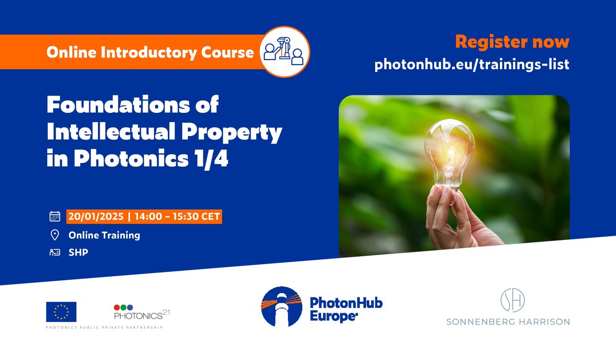 PhotonHub's tweet photo. 📢 @SHP_Law is organising a FREE #PhotonHub Online Introductory Course about Foundations of Intellectual Property in Photonics 1/4 💡🎓

📅 20/01/25, 14:00 – 15:30 CET
📍 Online Training
👉 https://t.co/uDjHxDknca

#PhotonicsInnovation #OnlineCourse #Photonics101 #TechCourse https://t.co/YGvaXtMtwZ