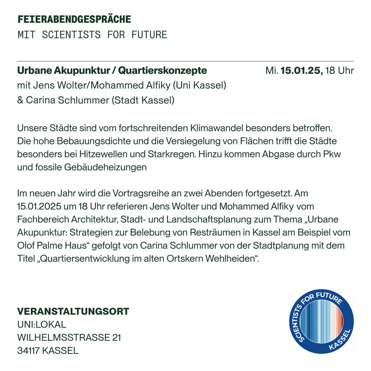 📢 Feierabendgespräch: Vom Wissen zum Handeln
🌍 Am 15.01.2025 um 18 Uhr im UNI:LOKAL:

🛠️ Jens Wolter &amp; Mohammed Alfiky (Uni Kassel) über "Urbane Akupunktur" am Beispiel des Olof Palme Hauses
🏘️ Carina Schlummer (Stadt Kassel) über "Quartiersentwicklung in Wehlheiden"