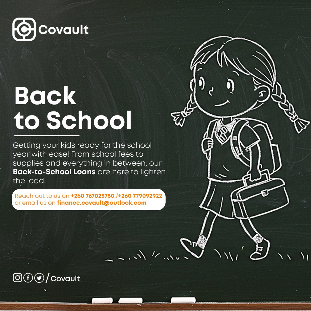 🎒 Get your kids school-ready with ease! Covault's Back-to-School Loans cover everything from fees to supplies. Let us lighten the load so you can focus on what matters—your child’s education.

📞 +260 767025750 / +260 779092922
📧 finance.covault@outlook.com

#BackToSchool