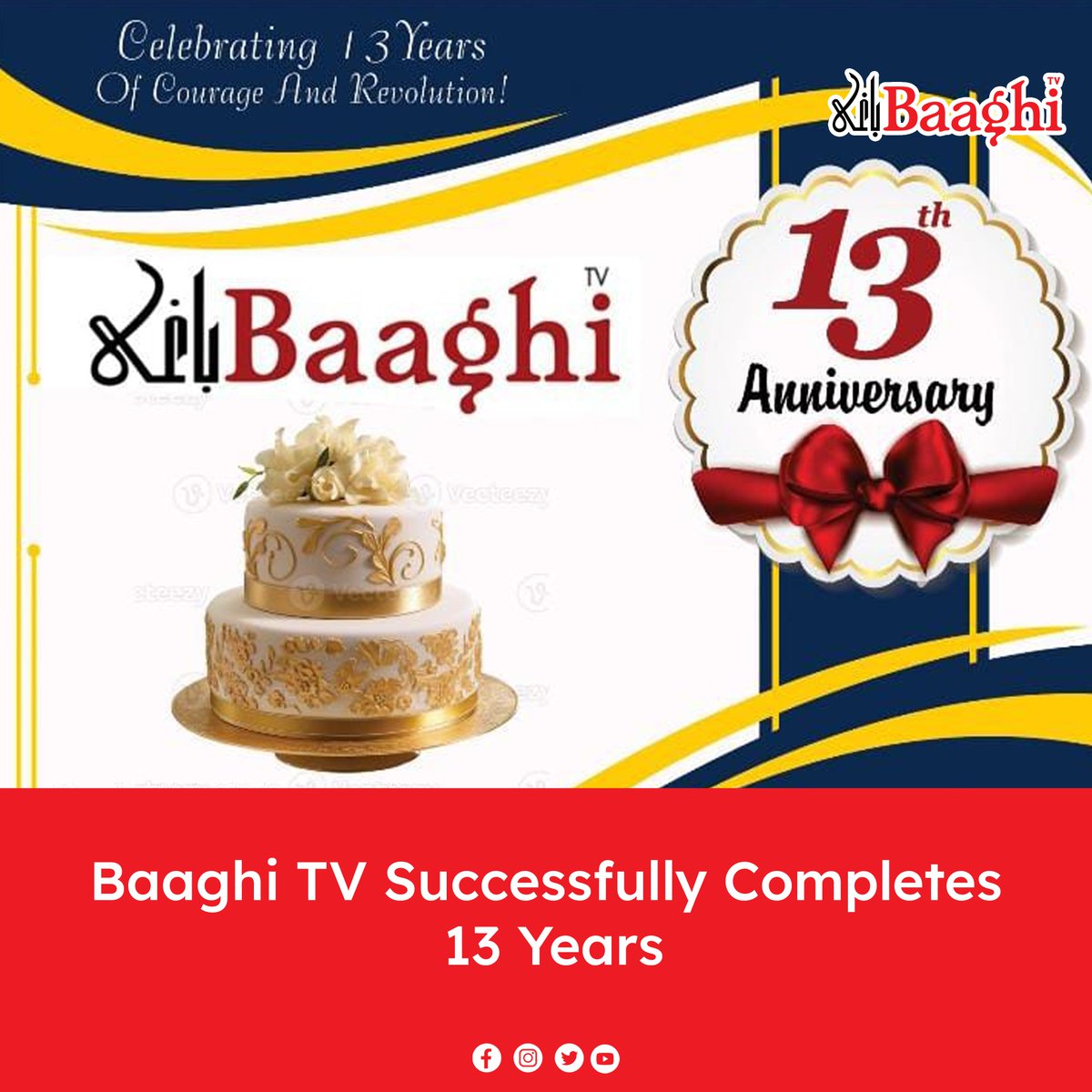 BaaghiTV's tweet photo. Baaghi TV Successfully Completes 13 Years
#BaaghiTV #Pakistan #International #13thAnniversary #Celebration #MubasherLucman #DigitalMediaOrganization #NewsNetwork #SocialInjustice #Ignorance #Broadcast #SuccessfulCompletionOf12Years
https://t.co/AwwhQFYh41 https://t.co/pzaG77aE3t