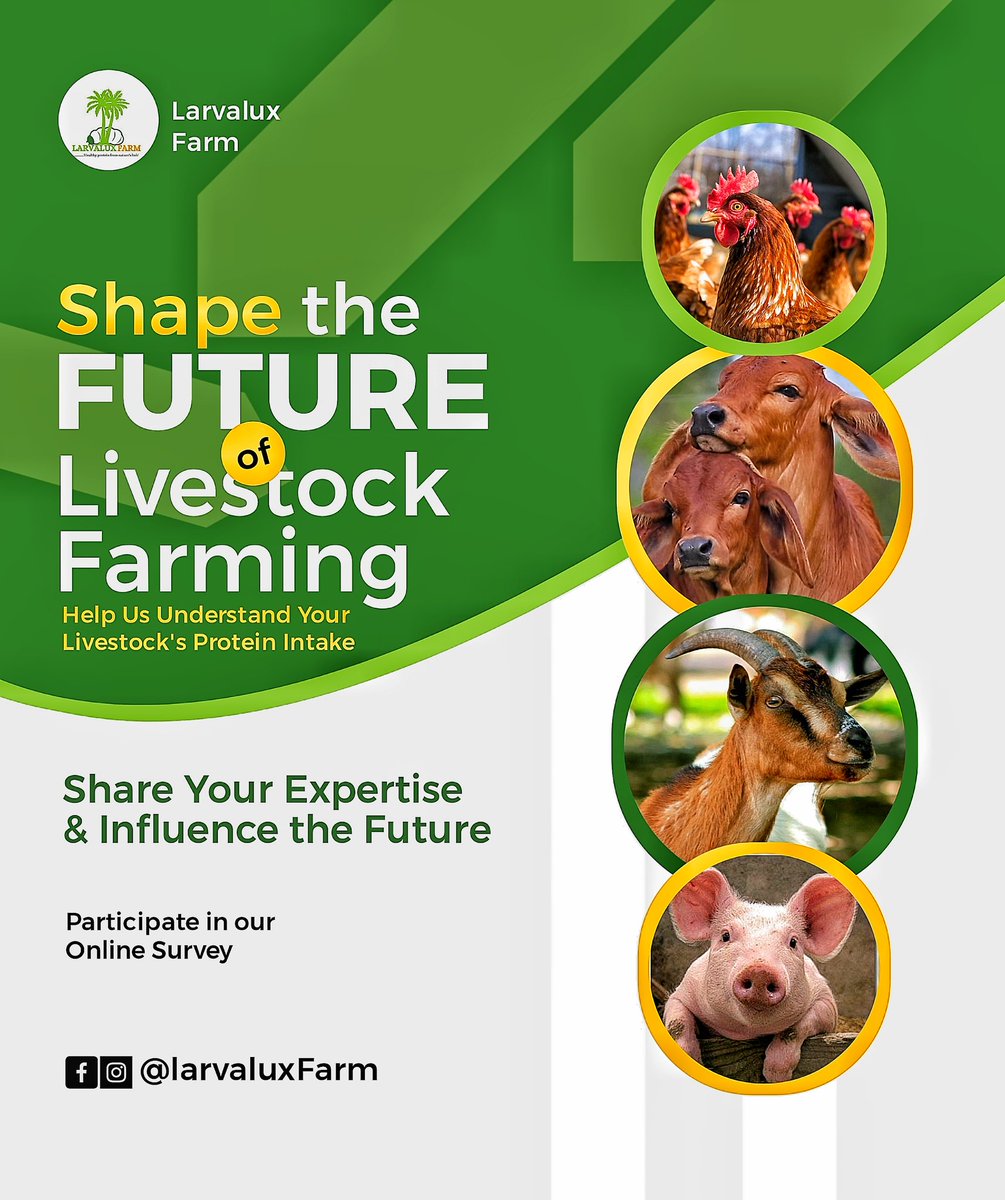 AIkelomo55068's tweet photo. CALLING ALL LIVESTOCK FARMERS.
Help us improve livestock farming practices.
Take our quick survey and share your thoughts on protein content in livestock feed.
Click the link to participate:
https://t.co/M9W93MHegz
 #ProteinContent @LarvaluxFarm https://t.co/i3qM4OxdTw