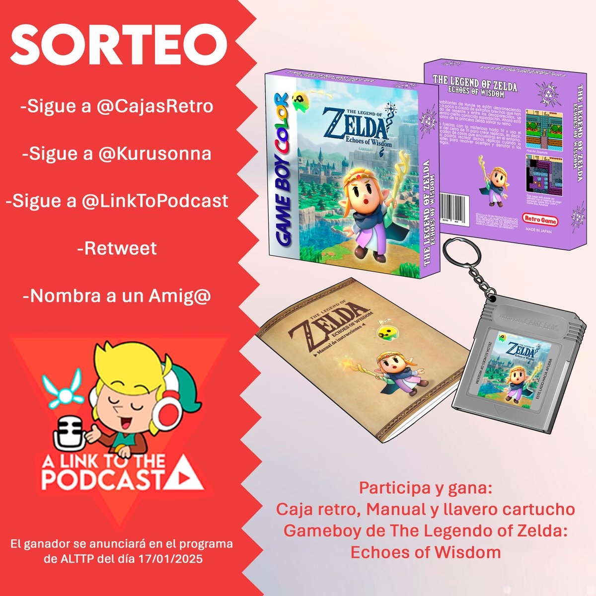 📖🎁🎉
¡SORTEO!
Manual + Caja estilo GBC + Llavero de Zelda Echoes of Wisdom.

⏭ Sigue a <a href="/CajasRetro/">CAJAS RETRO 🎮</a>, <a href="/Kurusonna/">Kuru 👑 📚</a> y <a href="/LinkToPodcast/">𝐀 𝐋𝐈𝐍𝐊 𝐓𝐎 𝐓𝐇𝐄 𝐏𝐎𝐃𝐂𝐀𝐒𝐓</a>.
🔃 RT a este Post.
💬 Comenta mencionando a un amigo.

🚨 El ganador se anunciará en el próximo programa (17/01/25).
🤞¡Suerte!

🔽PARTICIPA 🔽