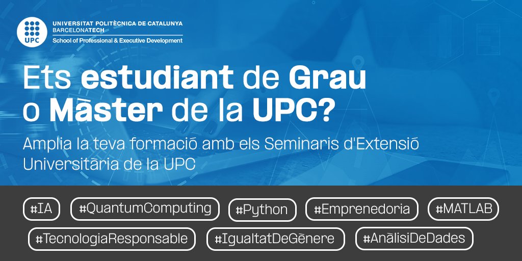 Ets estudiant de Grau o Màster Universitari a <a href="/la_UPC/">Universitat Politècnica de Catalunya (UPC)</a>?

Consulta els 8 seminaris transversals d'extensió universitària que posem en marxa aquest mes de gener i febrer. 

✅Reconeixibles amb 2 ECTS com a activitat d'extensió universitària. 

✅Beca Santander que cobreix el 100% de