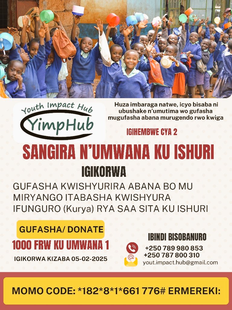 empower_bridge's tweet photo. SANGIRA N'UMWANA KU ISHURI PROGRAM #Edition_2 
Join us to Help these Young generation to access feeding at School #school #EducationMatters #EducationPromotion #YouthImpactHub https://t.co/JPyAQr2gz2