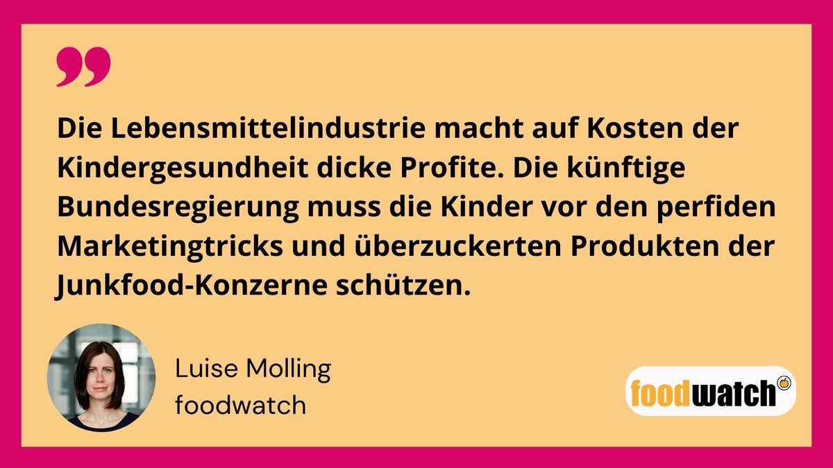 foodwatch Deutschland (@foodwatch_de) on Twitter photo „Kindergesundheit stärkt alle”: Vor der Bundestagswahl fordert foodwatch mit Wissenschafts-, Ärzte- und Verbraucherverbänden sowie Kinderrechtsorganisationen einen besseren Schutz der Gesundheit von Kindern und Jugendlichen! foodwatch.org/de/verbaende-a… <a href="/vzbv/">Verbraucherzentrale</a> <a href="/BVKJ/">BVKJ</a> <a href="/DKHW_de/">Deutsches Kinderhilfswerk</a> @DBJR_ „Kindergesundheit stärkt alle”: Vor der Bundestagswahl fordert foodwatch mit Wissenschafts-, Ärzte- und Verbraucherverbänden sowie Kinderrechtsorganisationen einen besseren Schutz der Gesundheit von Kindern und Jugendlichen! foodwatch.org/de/verbaende-a… <a href="/vzbv/">Verbraucherzentrale</a> <a href="/BVKJ/">BVKJ</a> <a href="/DKHW_de/">Deutsches Kinderhilfswerk</a> @DBJR_